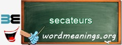 WordMeaning blackboard for secateurs